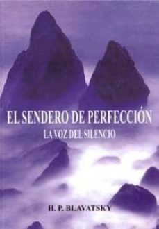 el sendero de perfeccion: la voz del silencio-h.p. blavatsky-9788460796152