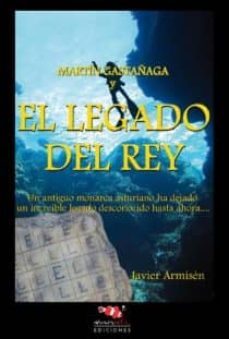 martin gastañaga y el legado del rey-javier armisen-9788461213252
