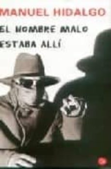 el hombre malo estaba alli-9788466305952
