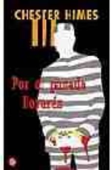 por el pasado lloraras-chester himes-9788466317252