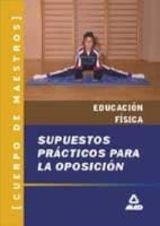 cuerpo maestros educacion fisica supuestos practicos-9788466502252