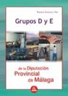 grupos d y e de la diputacion provincial de malaga: temario y tes t-9788466515252