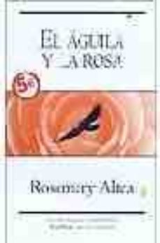el aguila y la rosa-9788466623452