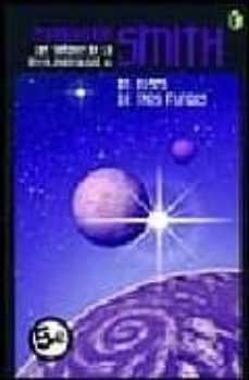 los señores de la instrumentalidad iv: en busca de tres mundos-cordwainer smith-9788466632652