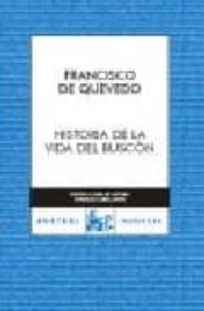 historia de la vida del buscon-francisco de quevedo-9788467022452
