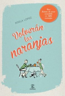 volveran las naranjas (ebook)-xisela lopez-9788467040852