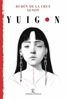 yuigon (ebook)-ruben de la cruz xenon-9788467068252