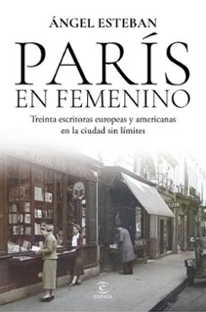 paris en femenino-angel esteban-9788467080452