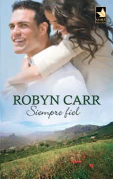 siempre fiel-robyn carr-9788467183252