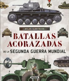 batallas acorazadas segunda guerra mundial (atlas ilustrado)-9788467748352