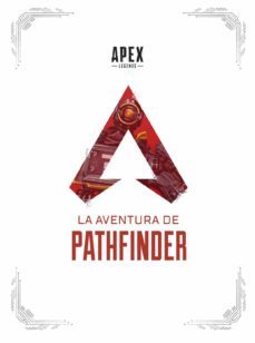 apex legends la aventura de pathfinder-manny hagopian-tom casiello-ashley reed-9788467946352