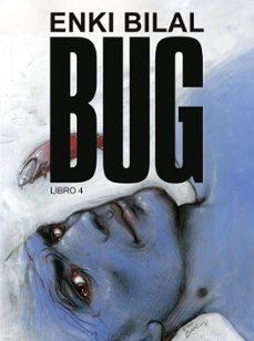 bug. libro 4-enki bilal-9788467985252