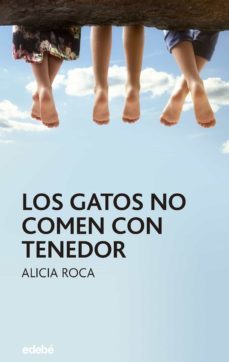 los gatos no comen con tenedor-9788468331652