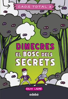dimecres: el bosc dels secrets (caos total 3)-9788468363752