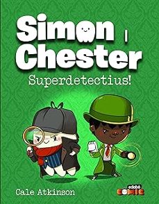 simon i chester 1: superdetectius!-cale atkinson-9788468370552