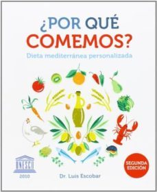 ¿por que comemos?-luis escobar-9788469595152