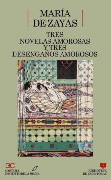 tres novelas amorosas y ejemplares; tres desengaños amorosos-9788470395352