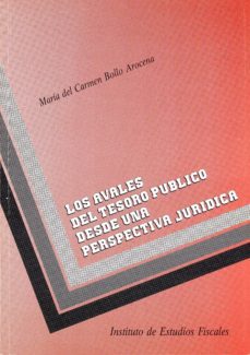 avales del tesoro desde una perspectiva juridica, los-maria del carmen bollo arocena-9788471967152