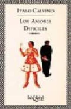 los amores dificiles-italo calvino-9788472237452