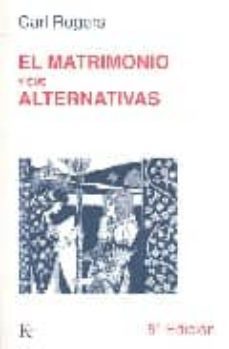 matrimonio y sus alternativas, el-carl r. rogers-9788472450752