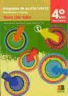 programa de accion tutorial: actividades y recursos (guia del tut or) (4º eso)-9788472783652