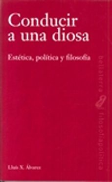 conducir a una diosa-lluis x. alvarez-9788472907652