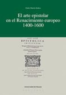 el arte epistolar en el renacimiento europeo 1400-1600-9788474859652