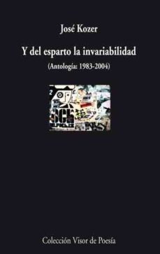 y del esparto la invariabilidad (antologia: 1983-2004)-9788475225852
