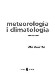 meteorologia i climatologia. tercer i quart cursos. guia del professor ed 2002-9788476283752