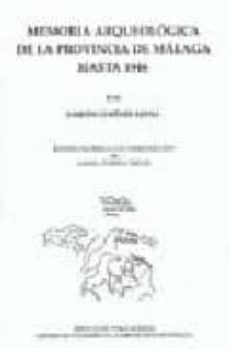 memoria arqueologica de la provincia de malaga hasta 1946-simeon gimenez reyna-9788477852452