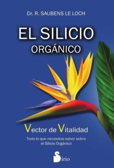 el silicio organico: vector de vitalidad-saubens le loch-9788478087952