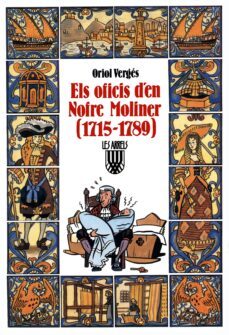 els oficis den nofre moliner: (1715-1789)-9788478260652