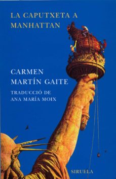 caputxeta a manhattan-carmen martin gaite-9788478447152
