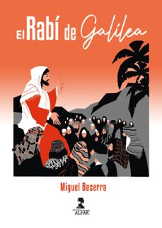 el rabi de galilea-miguel becerra-9788478989652