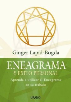 eneagrama y exito personal: aprenda a utilizar el eneagrama en su trabajo-ginger lapid bogda-9788479536152