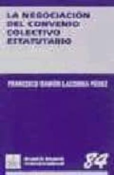 la negociacion del convenio colectivo estatutario-9788480028752