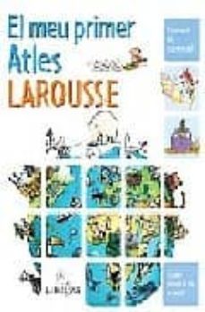 el meu primer atles larousse-9788480167352
