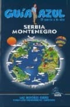 serbia y montenegro (guia azul)-9788480235952