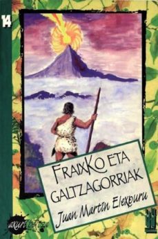 fraixko eta galtzagorriak-juan martin elexpuru-9788481360752