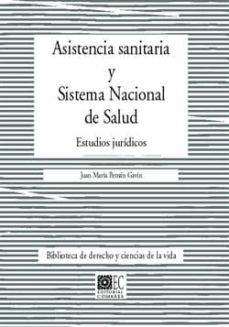asistencia sanitaria y sistema nacional de salud: estudios juridi cos-juan peman gavin-9788481513752