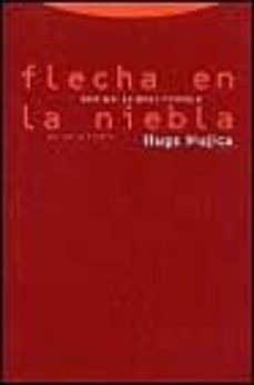 flecha en la niebla identidad, palabra y hendidura-9788481641752