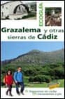 grazalema y otras sierras de cadiz (2ª ed.)-juan clavero salvador-9788481659252