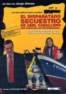 el disparatado secuestro de abel caballero por parte de los roton dianos-jorge alonso-9788481908152