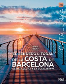 el sendero litoral de barcelona - de barcelona a la costa brava-argemir gonzalez estevez-9788482169552