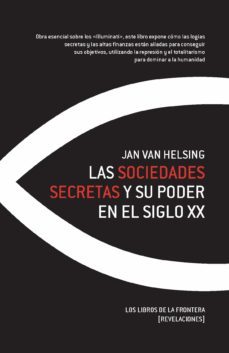 las sociedades secretas y su poder en el s xx (ebook)-jan helsing-9788482551852