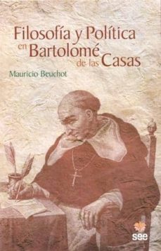 filosofia y politica en bartolome de las casas-mauricio beuchot-9788482602752