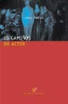 os camiños do actor-9788482887852