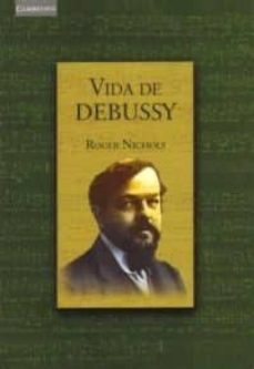 vida de debussy-9788483231852