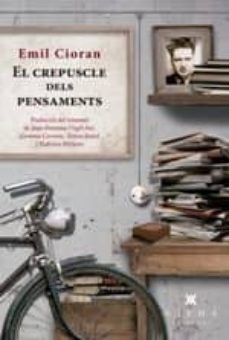 el crepuscle dels pensaments-emil cioran-9788483309452
