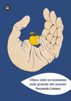 como robe la manzana mas grande del mundo-fernando lalana-9788483438152